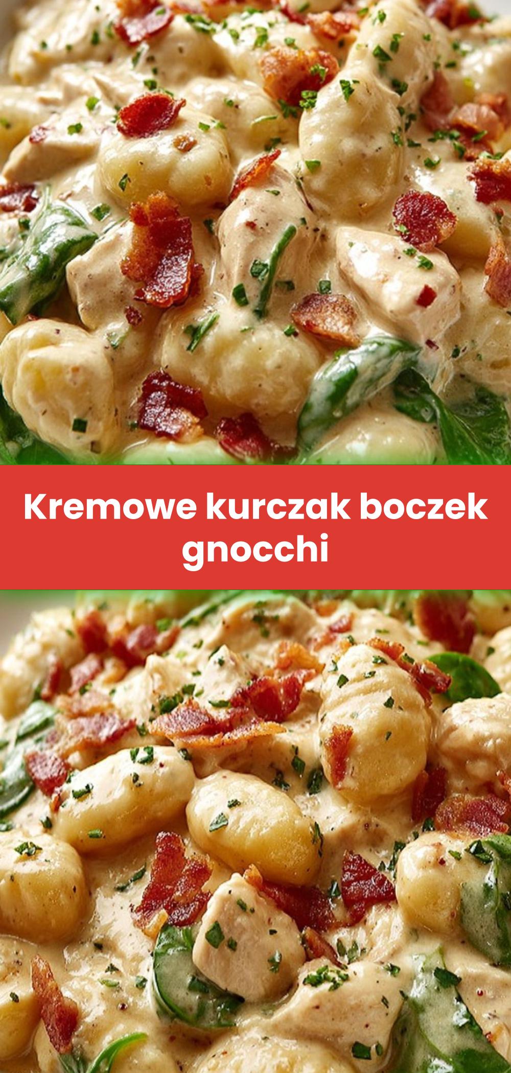 Template of Kremowe kurczak boczek gnocchi
