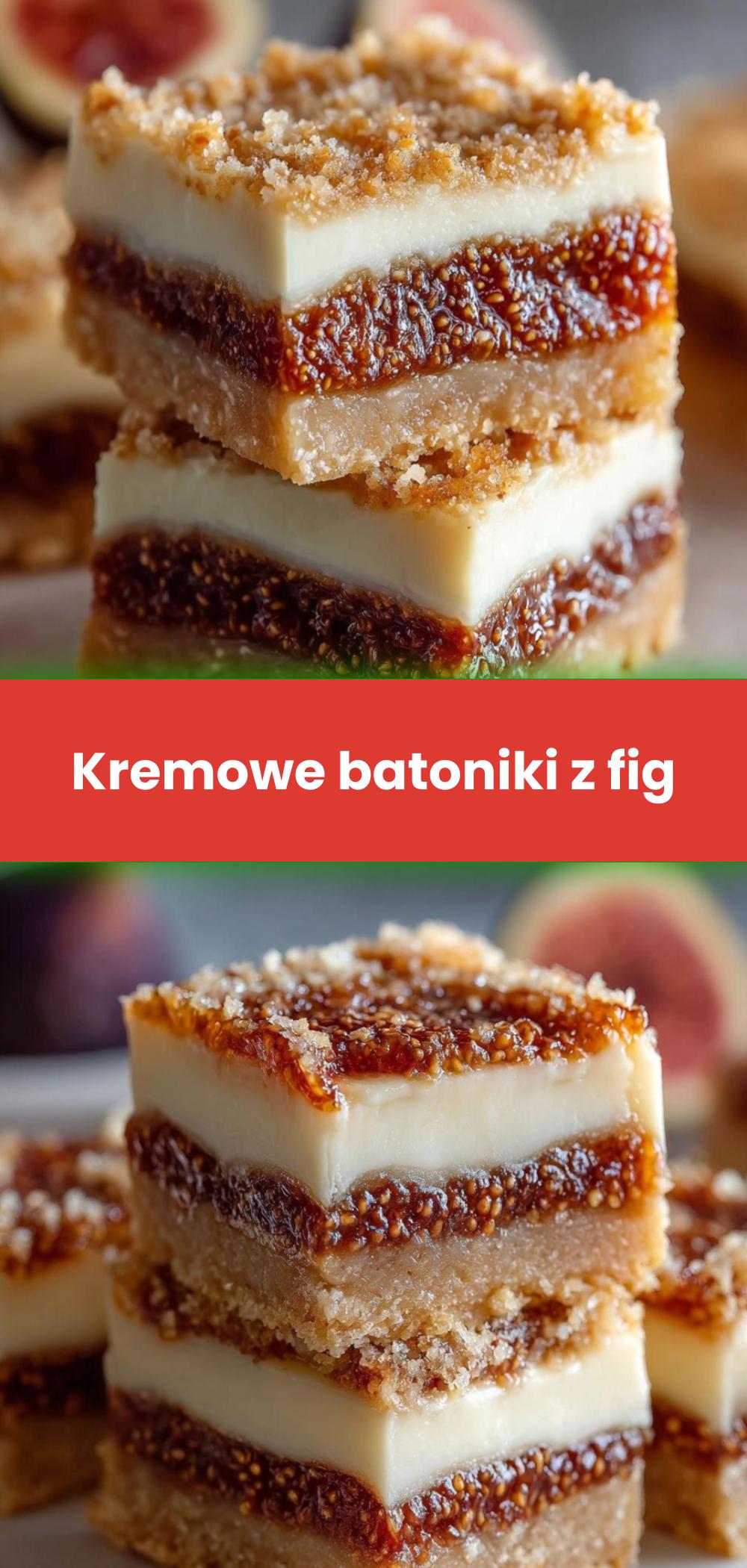 Template of Kremowe batoniki z fig