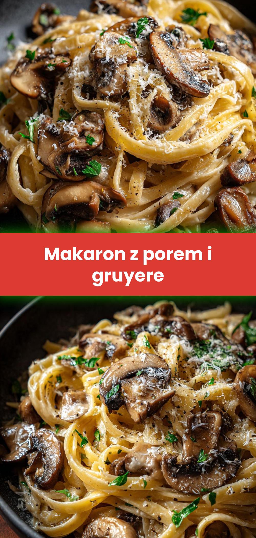 Template of Makaron z porem i gruyere