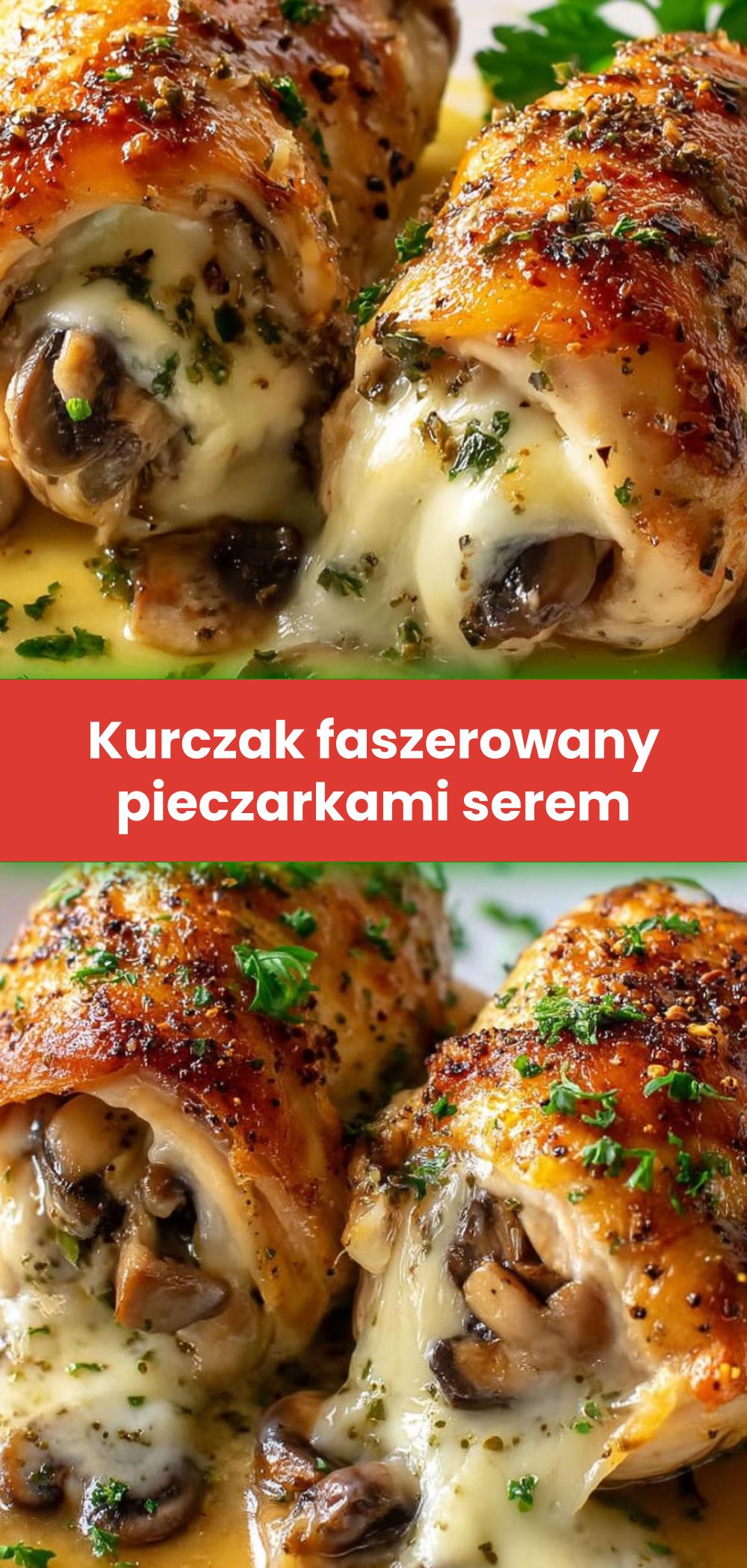Template of Kurczak faszerowany pieczarkami serem